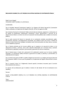 RGLOSNCP  REGLAMENTO GENERAL DE LA LEY ORGÁNICA DEL SISTEMA NACIONAL DE CONTRATACIÓN PÚBLICA Rafael Correa Delgado PRESIDENTE CONSTITUCIONAL DE LA REPÚBLICA