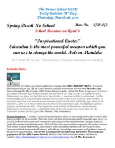 The Preuss School UCSD Daily Bulletin “B” Day Thursday, March 26, 2015 Monday, December 15, 2014  Spring Break No School