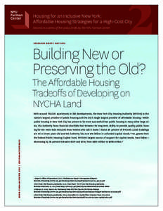 2  Housing for an Inclusive New York: Affordable Housing Strategies for a High-Cost City Second in a series of five policy briefs by the NYU Furman Center