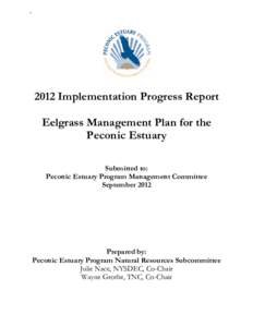 [removed]Implementation Progress Report Eelgrass Management Plan for the Peconic Estuary Submitted to: