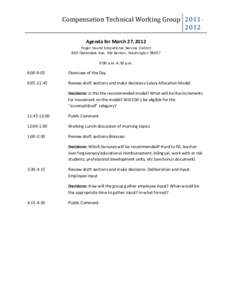 Compensation Technical Working Group[removed]Agenda for March 27, 2012 Puget Sound Educational Service District 800 Oakesdale Ave. SW Renton, Washington[removed]:00 a.m.-4:30 p.m.