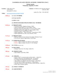 CALIFORNIA INVASIVE SPECIES ADVISORY COMMITTEE (CISAC) Meeting Agenda Wednesday, September 19, 2012 Location: CDFA, RoomN Street Sacramento, CA 95814