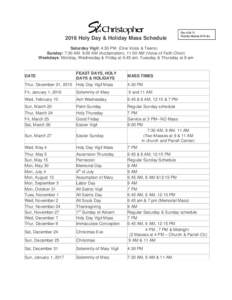 2016 Holy Day & Holiday Mass Schedule  RevHolyday Masses 2016.dox  Saturday Vigil: 4:30 PM (One Voice & Teens)