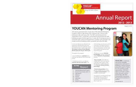 OVERALL TRENDS & CONCLUSIONS  Annual Report 16 Overall, the second year of the YOUCAN Mentoring Program was a success in every site.