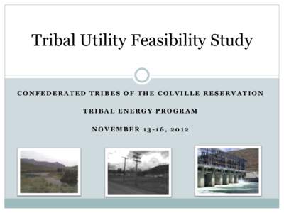 Confederated Tribes of the Colville Reservation - Tribal Utility Development