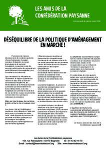 LES AMIS DE LA CONFÉDÉRATION PAYSANNE communiqué de presse mars 2018 DÉSÉQUILIBRE DE LA POLITIQUE D’AMÉNAGEMENT EN MARCHE !