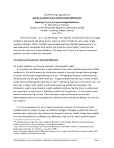 CCER Working Papers Series Not for circulation or use without author’s permission Exploring Threats-to-Cares in Insight Mediation Dr. Cheryl Picard, Professor Director, Centre for Conflict Education and Research (CCER)