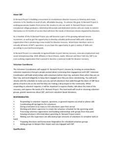 About SBP St Bernard Project is building a movement to revolutionize disaster recovery in America and create solutions to for families in need of safe, affordable housing. To achieve this goal, St Bernard Project is seek