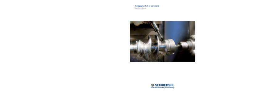 A magazine full of solutions Machine tools Signal evaluation: the choice is up to the user