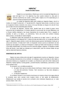 HIPATIA1 Amalia González Suárez Hipatia fue una matemática y filósofa que vivió en la ciudad de Alejandría en el paso del siglo IV al V. No sabemos muy bien cuando comenzó su vida, pero sí tenemos testimonios de 