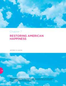 Chapter 7  RESTORING AMERICAN HAPPINESS  JEFFREY D. SACHS