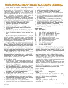 2010 ANNUAL SHOW RULES & JUDGING CRITERIA THE PURPOSE OF THE EAS COMPETITIVE SHOWS IS TO PROVIDE A COMPETITIVE FORUM DIRECTED TOWARD IMPROVEMENT OF THE PRODUCTS OF BEEKEEPING. THIS POLICY STATEMENT IS INTENDED TO ESTABLI