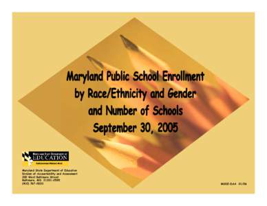 Maryland State Department of Education Division of Accountability and Assessment 200 West Baltimore Street Baltimore, MD[removed][removed]