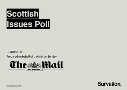 Scottish Issues PollPrepared on behalf of the Mail on Sunday