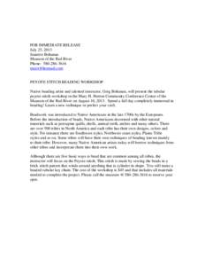 FOR IMMEDIATE RELEASE July 25, 2013 Jeanette Bohanan Museum of the Red River Phone: [removed]removed]