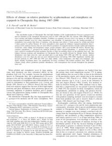 Purcell, J. E., and M. B. Decker.  Effects of climate on relative predation by scyphomedusae and ctenophores on copepods in Chesapeake Bay during[removed]Limnol. Oceanogr., 50(1), 2005, 376–387