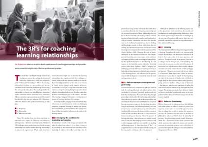 Practice and Policy  Jan Robertson takes us on an in-depth exploration of coaching partnerships and provides some powerful insights into effective professional practice.  ■ 1. Reciprocity
