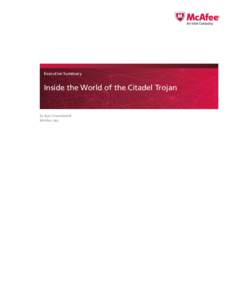 Executive Summary  Inside the World of the Citadel Trojan By Ryan Sherstobitoff McAfee Labs