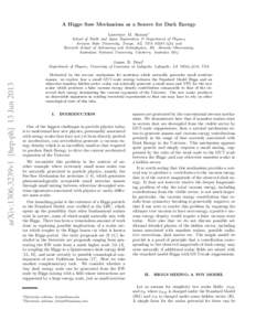 A Higgs–Saw Mechanism as a Source for Dark Energy Lawrence M. Krauss∗ School of Earth and Space Exploration & Department of Physics, Arizona State University, Tempe, AZ, USA[removed]and Research School of Astronom