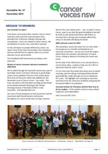 Newsletter No. 57 December 2014 MESSAGE TO MEMBERS Lots of action to report It has been a very active three months. Cancer Voices’