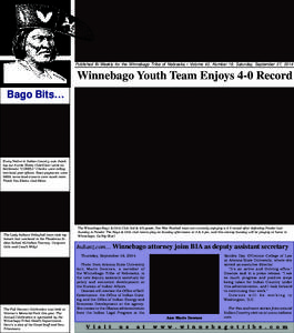 Published Bi-Weekly for the Winnebago Tribe of Nebraska • Volume 42, Number 19, Saturday, September 27, 2014  Winnebago Youth Team Enjoys 4-0 Record Bago Bits…  Every Native in Indian Country was thanking our Auntie 