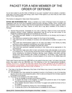 PACKET FOR A NEW MEMBER OF THE ORDER OF DEFENSE You’ve been asked to join the Order of Defense (or you were “surprised” and are already a member). What does it all mean? What does being a peer mean? What rights do 