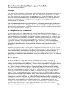 International Baccalaureate Diploma Special Needs Policy Holy Heart of Mary High School Philosophy Holy Heart of Mary High School recognizes and endorses the International Baccalaureate’s philosophy of making an IB edu