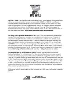 WHY TAKE A STAND? The Chancellor’s offer is nothing but zeroes! Twice Chancellor Reed insisted faculty will not see a penny of the salary increases he negotiated for[removed]and[removed]Two different neutral fact find