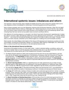 International Monetary Fund / Bretton Woods system / Balance of payments / G8 / Asian financial crisis / Monterrey Consensus / Global financial system / Financial Stability Forum / World Bank / Economics / International economics / International relations