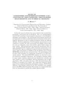 STUDY ON LITHOSPHERE-ATMOSPHERE-IONOSPHERE (LAIC) COUPLING BY USING SATELLITE-, GROUND-BASED MEASUREMENTS AND NUMERICAL MODELING Y. Hobara1,2,3 1 Department