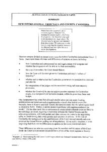 AUSTRALIAN RED CROSS RESEARCH PAPER:  SUMMARY NEIV INTERNATIONAL TRIBUNALS AND COURTS: CAMBODIA Please note that material in these