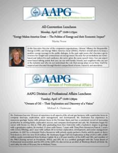 All-Convention Luncheon Monday, April 13th 12:00-1:15pm “Energy Makes America Great – The Politics of Energy and their Economic Impact” Marita Noon As the Executive Director of the companion organizations, Citizens