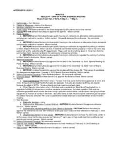 APPROVED[removed]MINUTES REGULAR TOWN OF WAYNE BUSINESS MEETING Wayne Town Hall, [removed], 7:30p.m. – 7:50p.m. 1. 2.