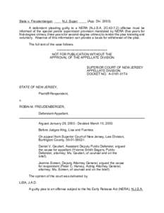 State v. Freudenberger, ____ N.J. Super. ____ (App. Div[removed]A defendant pleading guilty to a NERA (N.J.S.A. 2C:[removed]offense must be informed of the special parole supervision provision mandated by NERA (five years