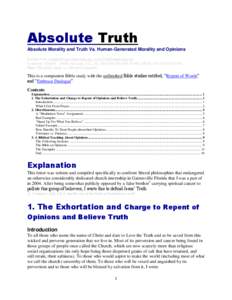 Absolute Truth Absolute Morality and Truth Vs. Human-Generated Morality and Opinions Josiahs Scott, [removed], www.TrueConnection.org Compiled: [removed]; Revised: 2/12, 3/2, [removed]; [removed]; 9/