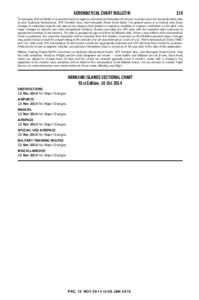 AERONAUTICAL CHART BULLETIN  119 The purpose of this bulletin is to provide major changes in aeronautical information that have occurred since the last publication date of each Sectional Aeronautical, VFR Terminal Area, 