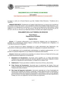 REGLAMENTO DE LA LEY FEDERAL DE ARCHIVOS CÁMARA DE DIPUTADOS DEL H. CONGRESO DE LA UNIÓN Nuevo Reglamento DOFSecretaría General