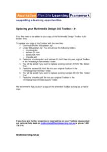 Updating your Multimedia Design 303 Toolbox - #1 Four files need to be added to your copy of the Multimedia Design Toolbox to fix broken links. To update your copy of the Toolbox with the new files: 1. Download the file 