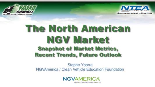 The North American NGV Market Snapshot of Market Metrics, Recent Trends, Future Outlook  Stephe Yborra