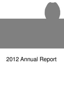 2012 Annual Report  OFFICE OF THE CHIEF As the Chief of the New Mexico State Police, I am pleased to present the 2012 New Mexico State Police Annual Report. This document showcases the work