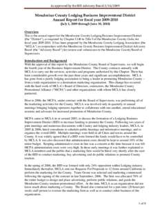 As approved by the BID Advisory Board [removed]   Mendocino County Lodging Business Improvement District Annual Report for fiscal year[removed]July 1, 2009 through June 30, 2010) Overview