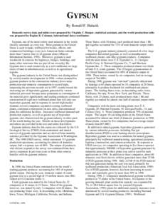 GYPSUM By Ronald F. Balazik Domestic survey data and tables were prepared by Virginia C. Harper, statistical assistant, and the world production table was prepared by Regina R. Coleman, international data coordinator. Gy