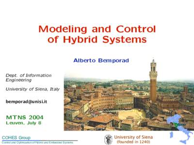 Modeling and Control of Hybrid Systems Alberto Bemporad Dept. of Information Engineering University of Siena, Italy