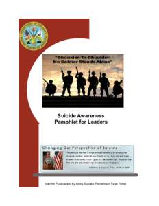 Suicide Awareness Pamphlet for Leaders Interim Publication by Army Suicide Prevention Task Force  Table of Contents
