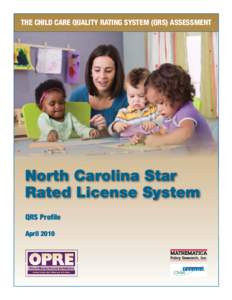 North Carolina Star Rated License System: QRS Profile, April 2010