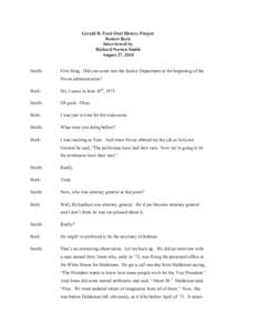 Gerald R. Ford Oral History Project Robert Bork Interviewed by Richard Norton Smith August 27, 2010 Smith: