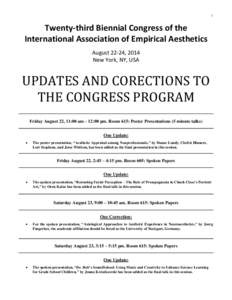 1  Twenty-third Biennial Congress of the International Association of Empirical Aesthetics August 22-24, 2014 New York, NY, USA