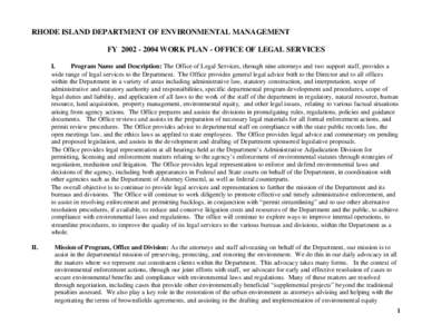 RHODE ISLAND DEPARTMENT OF ENVIRONMENTAL MANAGEMENT FY[removed]WORK PLAN - OFFICE OF LEGAL SERVICES I. Program Name and Description: The Office of Legal Services, through nine attorneys and two support staff, provide