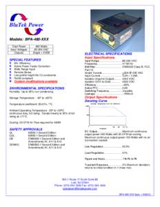 BluTek Power Models: BPA-480-XXX Total Power Input Voltages Outputs