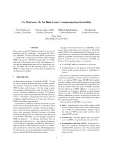 Dr. Multicast: Rx for Data Center Communication Scalability Ymir Vigfusson Cornell University Hussam Abu-Libdeh Cornell University